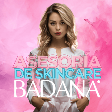 Asesoría Skincare Personalizada Online - Badana